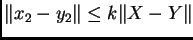 $\displaystyle \Vert x_{2}-y_{2}\Vert \leq k\Vert X-Y\Vert$