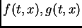 $ f(t,x), g(t,x)$