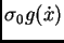 $\displaystyle \sigma_{0}g(\dot x)$