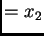 $\displaystyle = x_{2}$