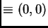 $ \equiv (0,0)$