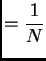$\displaystyle = \frac{1}{N}$