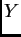$\displaystyle Y$