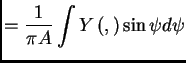$\displaystyle = \frac{1}{\pi A}\int Y\left( ,\right) \sin \psi d\psi$