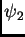 $ \psi_{2}$