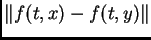$\displaystyle \Vert f(t,x)-f(t,y)\Vert$